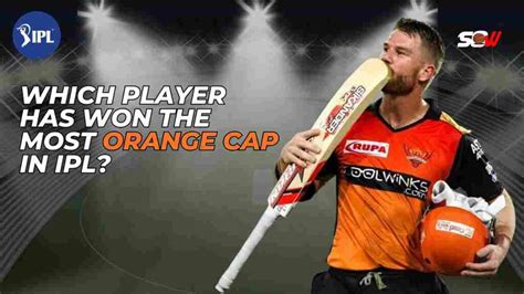 who has won the most orange caps in the ipl